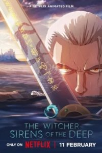 Постер Ведьмак: Сирены глубин (The Witcher: Sirens of the Deep)