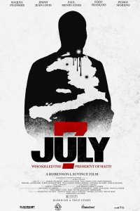Постер 7 июля (July 7: Who Killed the President of Haiti?)