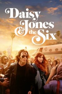 Дейзи Джонс и The Six (1 сезон) смотреть онлайн