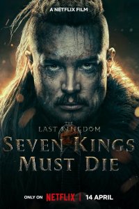 Последнее королевство: Семь королей должны умереть смотреть онлайн