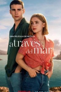 Постер Из моего окна: За морями (A través del mar)